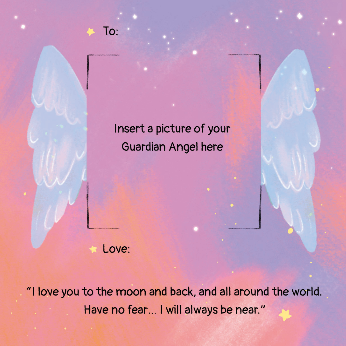 Have No Fear, Your Guardian Angel is Near